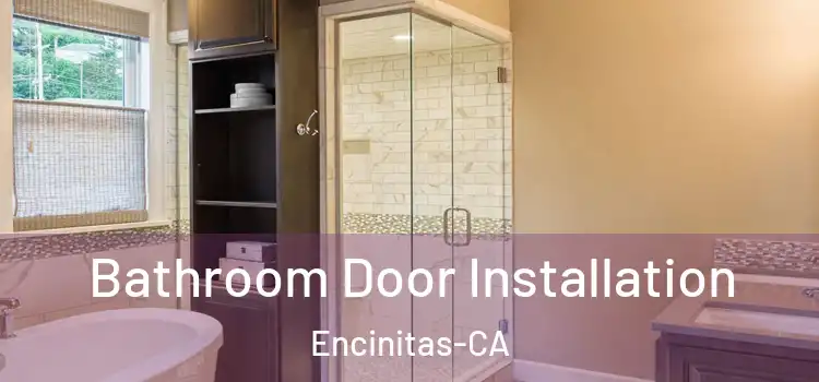  Bathroom Door Installation Encinitas-CA