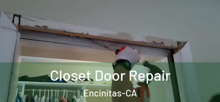  Closet Door Repair Encinitas-CA