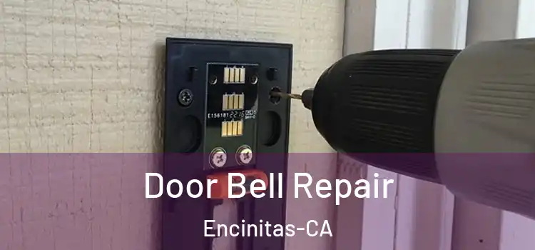  Door Bell Repair Encinitas-CA