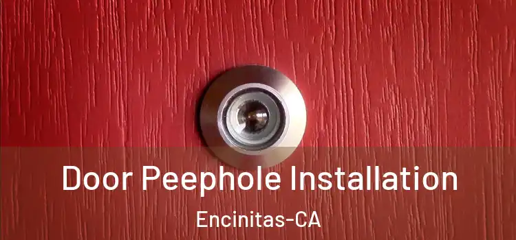  Door Peephole Installation Encinitas-CA