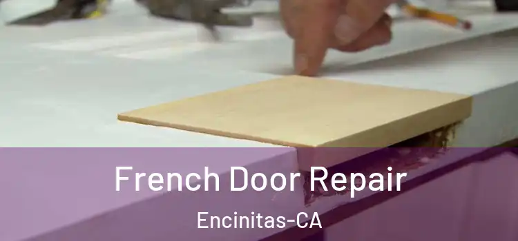  French Door Repair Encinitas-CA