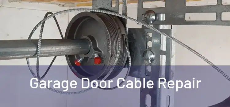 Garage Door Cable Repair