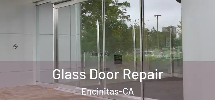  Glass Door Repair Encinitas-CA