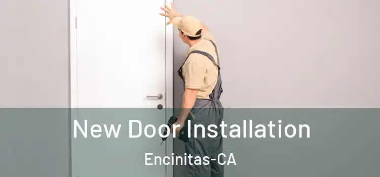  New Door Installation Encinitas-CA